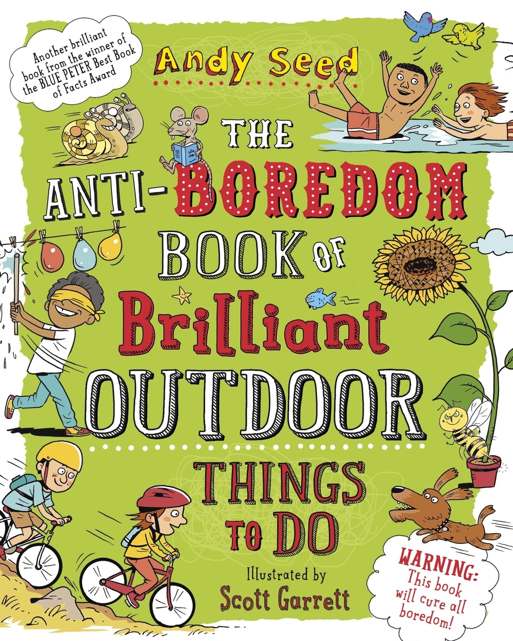 The Anti-Boredom Book of Brilliant Outdoor Things To Do Book