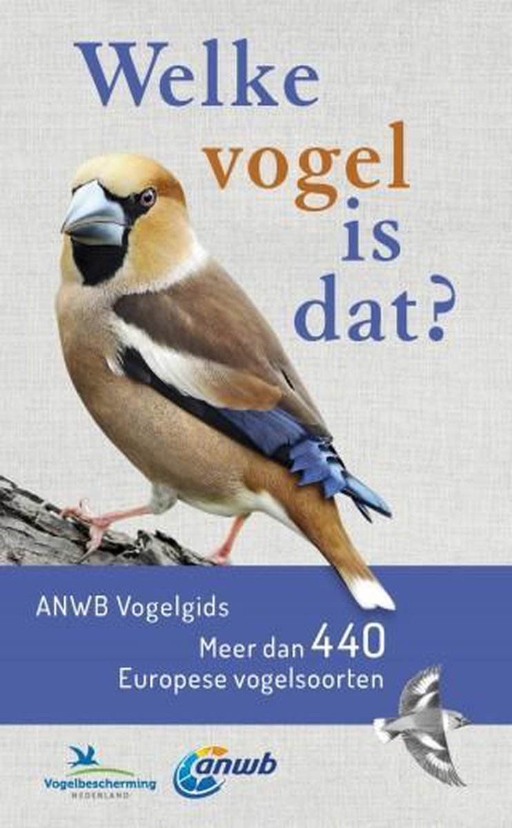 Welke vogel is dat? ANWB Vogelgids